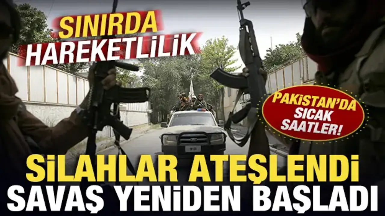 Pakistan'da sıcak saatler! Savaş yeniden başladı! Sınırda hareketlilik
