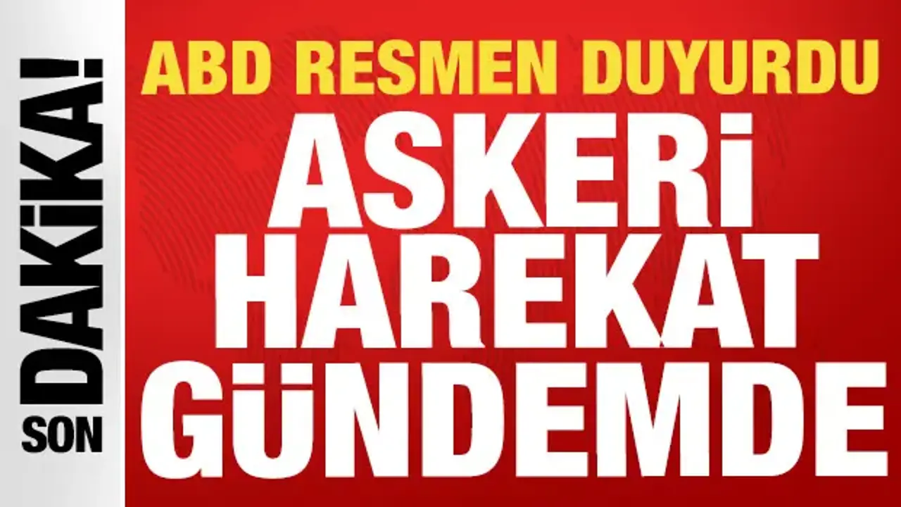 ABD basınından son dakika açıklama: Askeri harekat gündemde