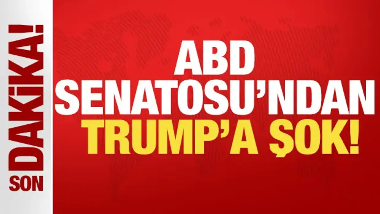 ABD Senatosu'ndan Trump'a şok! Yetkisi kısıtlandı