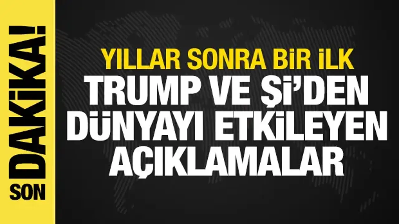ABD ve Çin liderleri bir araya geldi! Trump ve Şi'den açıklama