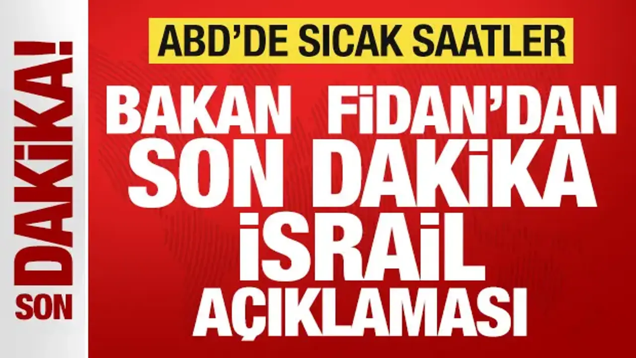 ABD'de sıcak saatler: Bakan Fidan'dan son dakika İsrail açıklaması! Mekke İttifakı uyarısı