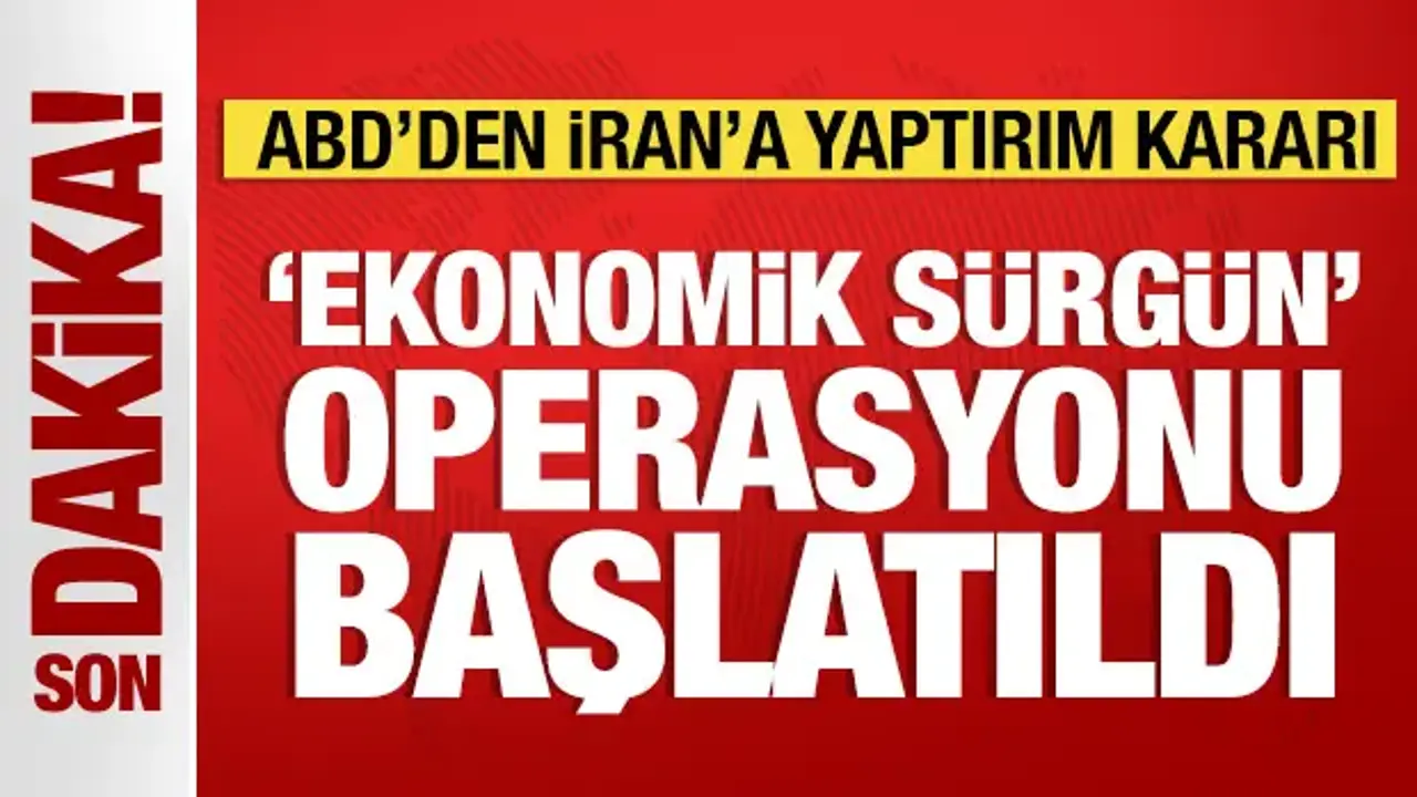 ABD'den İran'a karşı çok ağır yaptırım kararı: Tek tek açıklandı