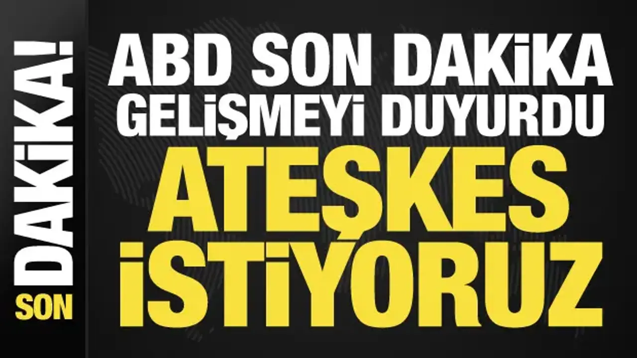 ABD'den son dakika İran mesajı: Önemli mesafe katettik
