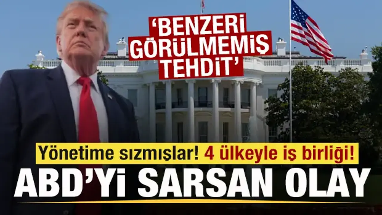 ABD'yi sarsan olay! Yönetime sızmışlar! 4 ülkeyle iş birliği! 'Benzeri görülmemiş tehdit'