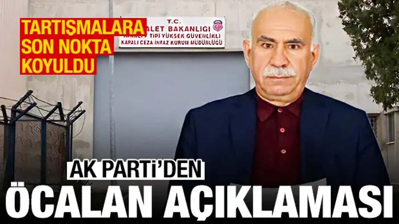 AK Parti kaynaklarından Öcalan açıklaması: Umut hakkı ve özel statü olmayacak