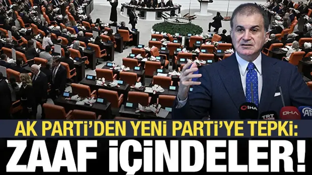 AK Parti'den Yeni Parti'ye tepki: Meclis'e saygısızlık
