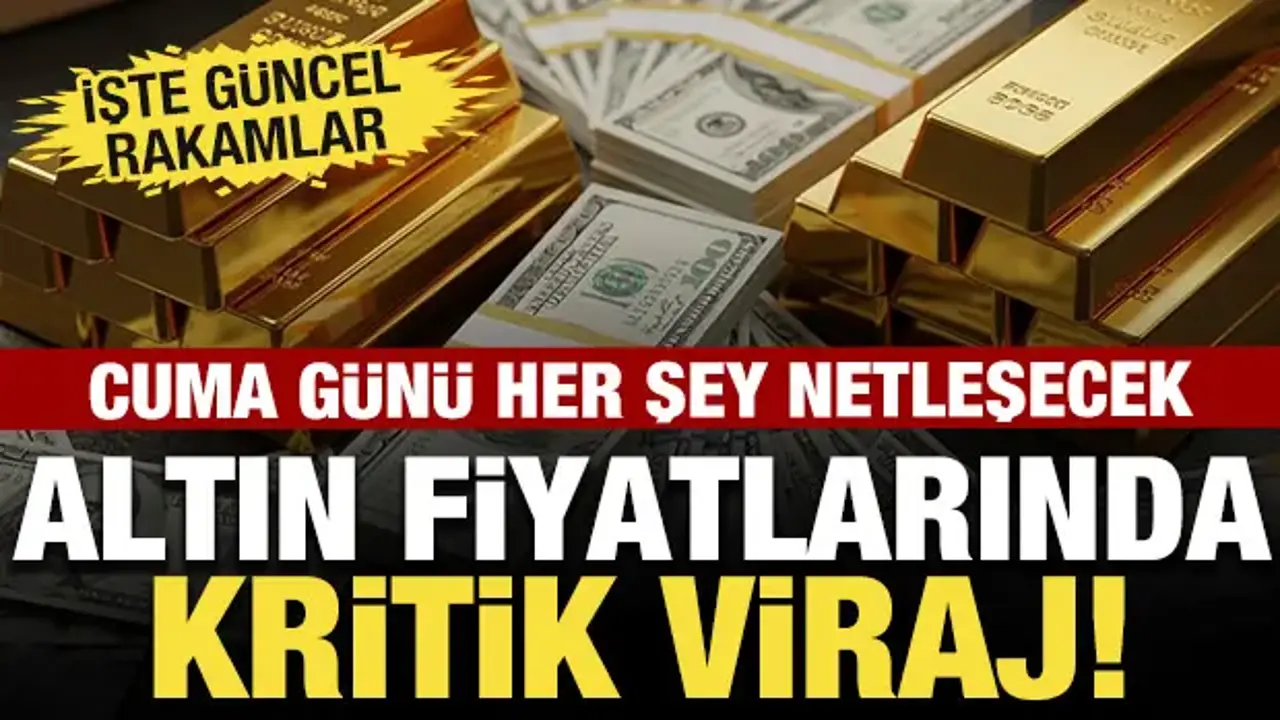 Altın fiyatları için kritik viraj! Gözler ABD verilerinde