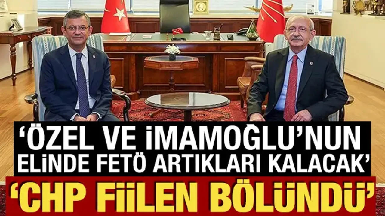 Aydın Ünal CHP'deki bölünmeyi yazdı: Özel ve İmamoğlu'nun elinde FETÖ artıkları kalacak