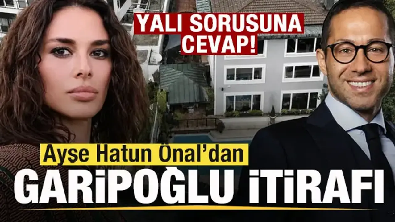 Ayşe Hatun Önal yıllar sonra itiraf etti! Garipoğlu sorusuna cevap!