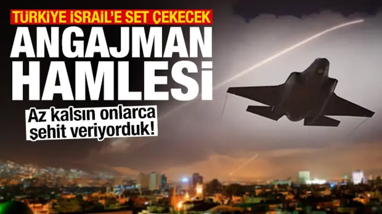 Az kalsın onlarca şehit veriyorduk! Türkiye'den angajman hamlesi: İsrail'e set çekilecek
