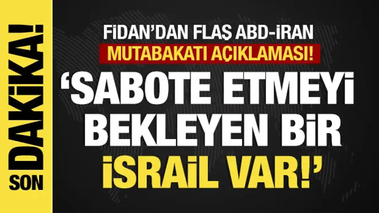 Bakan Fidan'dan son dakika müzakere açıklaması: Sabote etmeyi bekleyen bir İsrail var