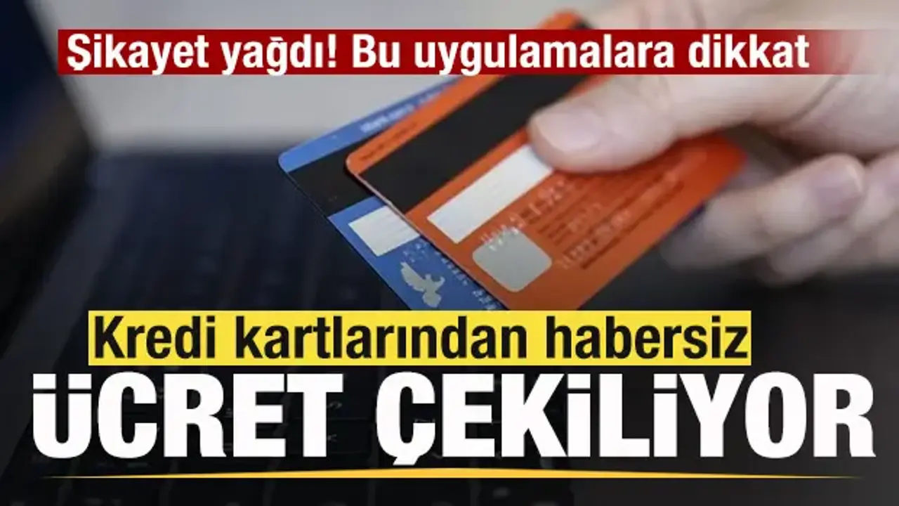 Bu uygulamalara dikkat! Kredi kartlarından habersiz ücret çekiliyor!