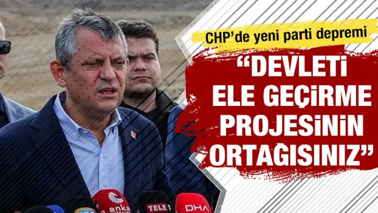 CHP'de yeni parti depremi: 'Devleti ele geçirme projesinin ortağısınız'