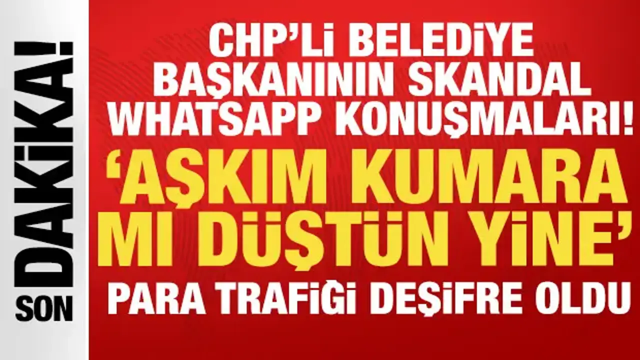 CHP'li belediye başkanı ile sevgilisinin konuşmaları dosyada: Aşkım kumara mı düştün yine?