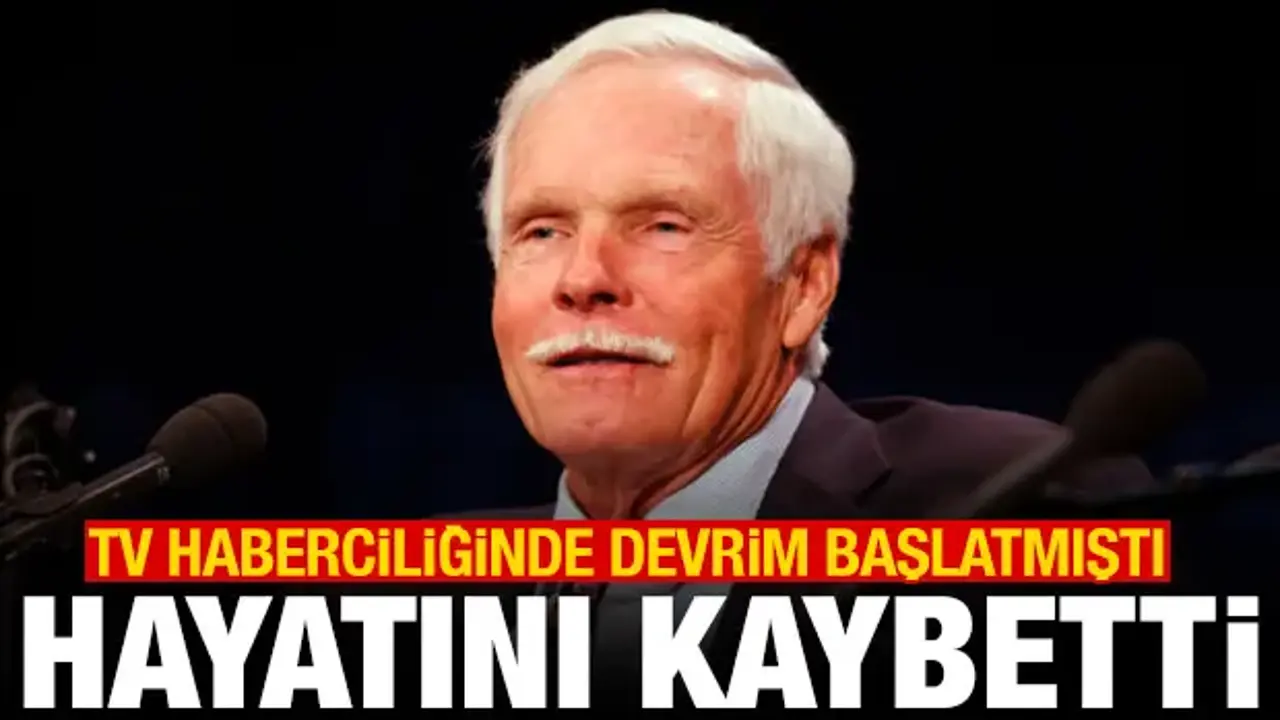 CNN'in kurucusu hayatını kaybetti
