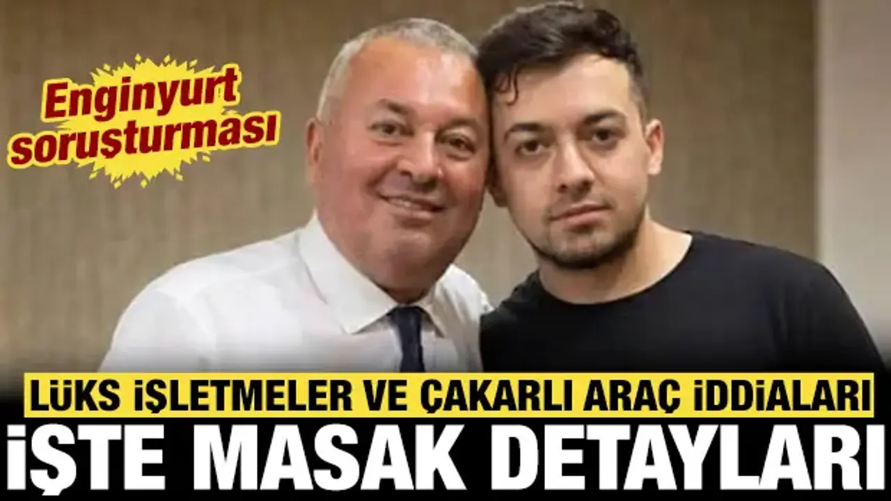 Enginyurt soruşturmasında MASAK detayları: Lüks işletmeler ve çakarlı araç iddiaları
