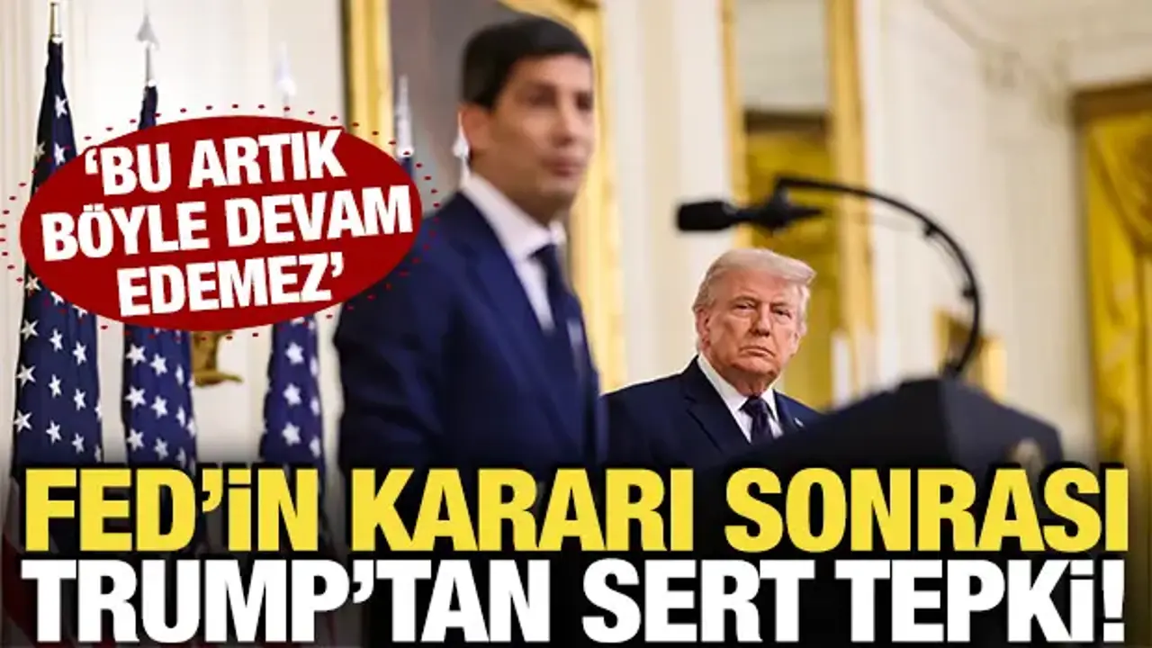 FED'in kararı sonrası Trump'tan sert mesaj! 'Bu artık böyle devam edemez'