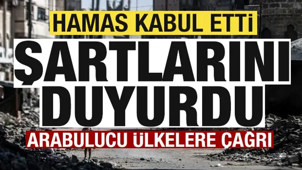 Gazze'de sıcak gelişme! Hamas kabul etti, şartlarını duyurdu! Arabulucu ülkelere çağrı