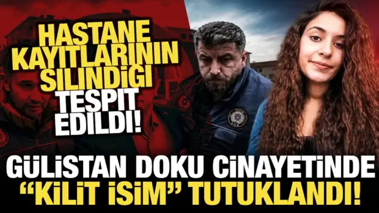 Gülistan Doku soruşturmasında yeni gelişme: Kritik isim tutuklandı!