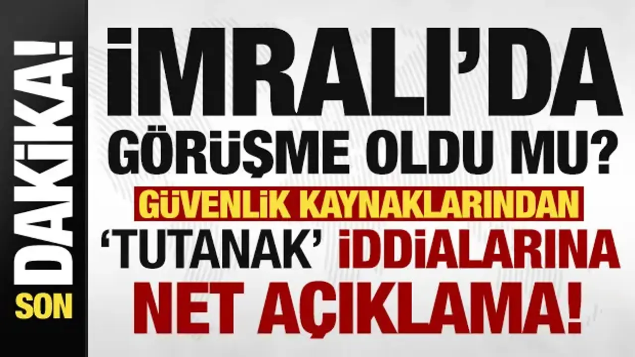 Güvenlik kaynaklarından 'İmralı'da görüşme' iddialarına açıklama geldi!