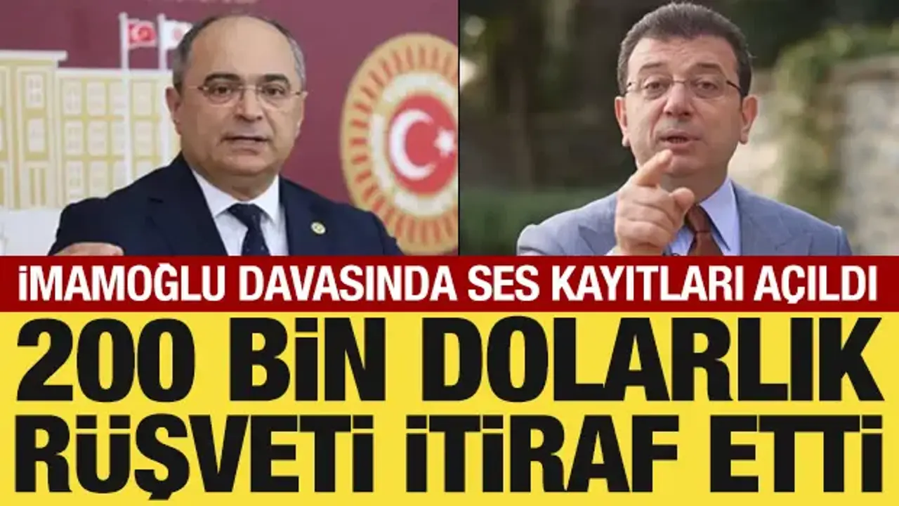 İBB davasında eski CHP'li vekil, 200 bin dolarlık rüşveti itiraf etti