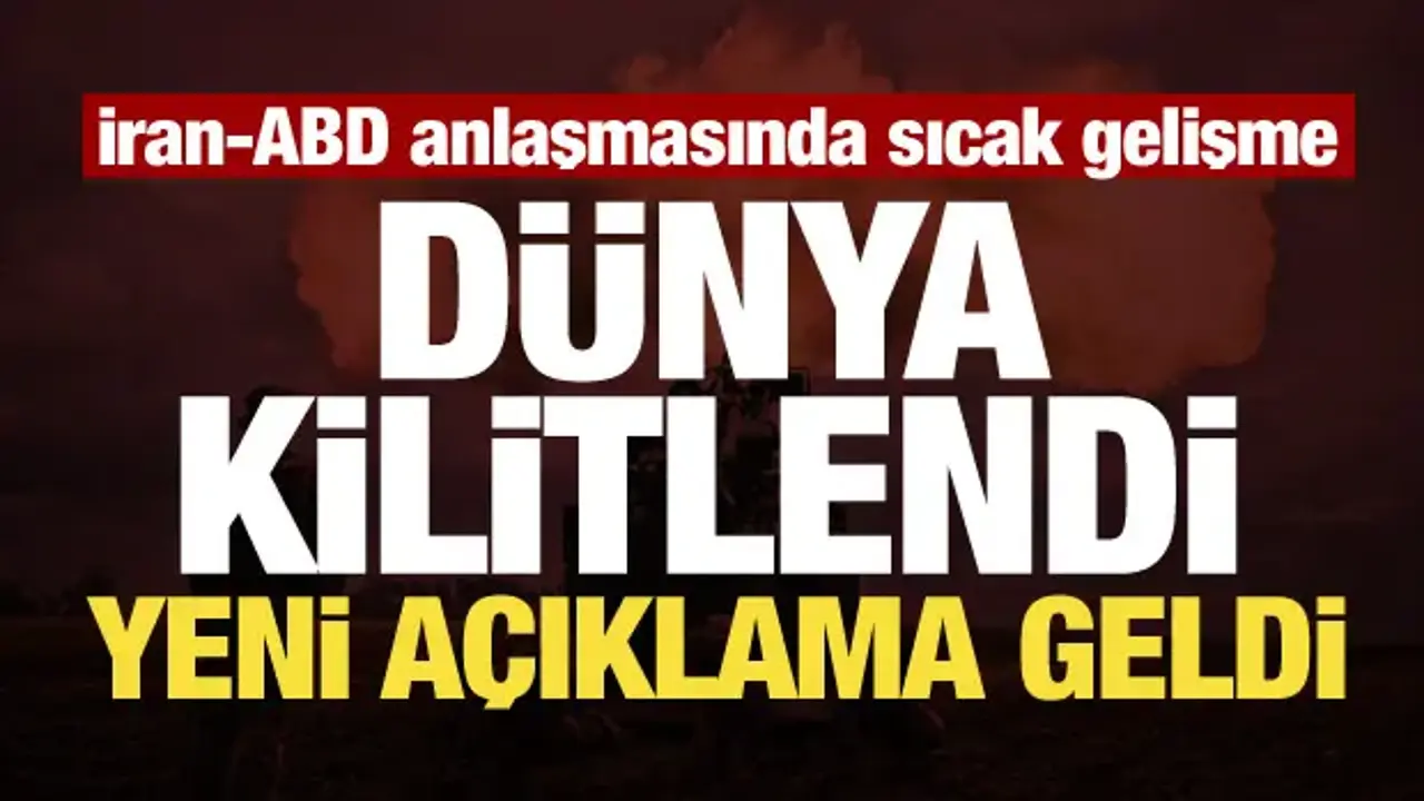 İran-ABD anlaşmasında sıcak gelişme! Dünya bu karara kilitlendi! Son dakika mesajı