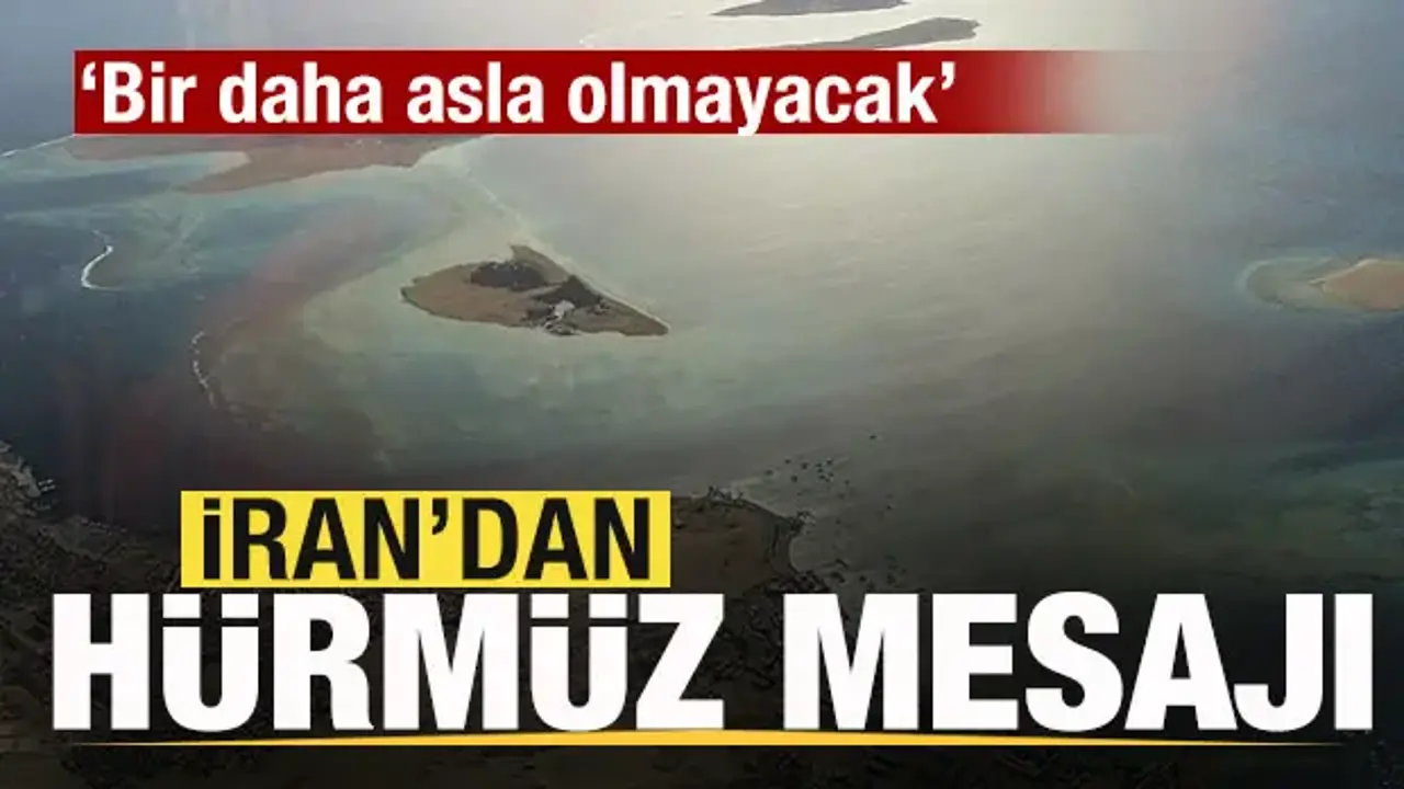 İran noktayı koydu! Son dakika Hürmüz Boğazı açıklaması