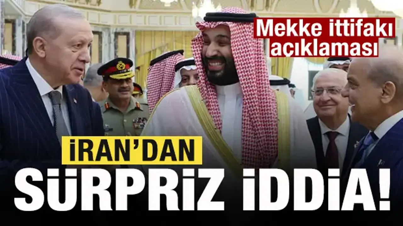 İran'dan son dakika Mekke İttifakı açıklaması! Sürpriz iddia!
