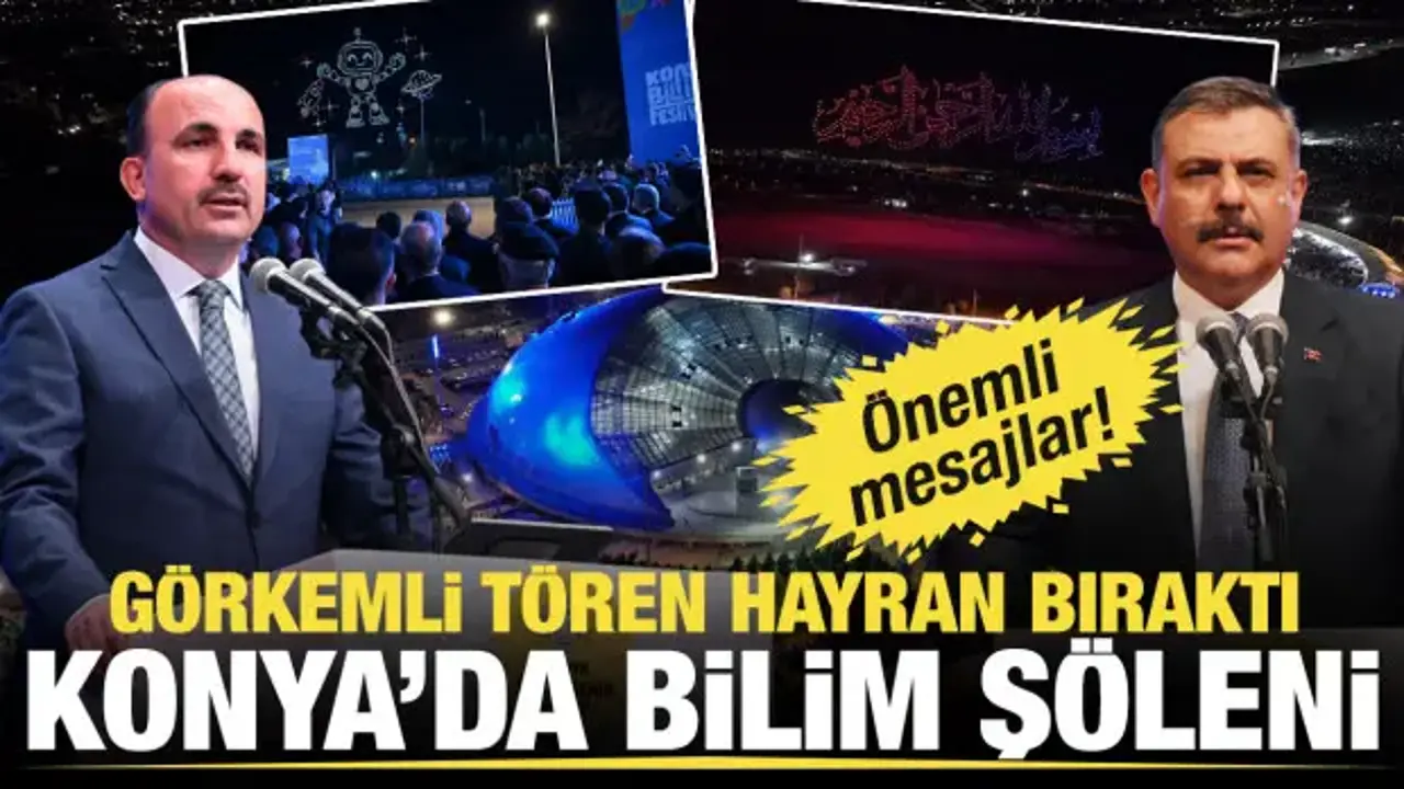 Konya'da bilim şöleni: 11. BilimFest görkemli törenle başladı
