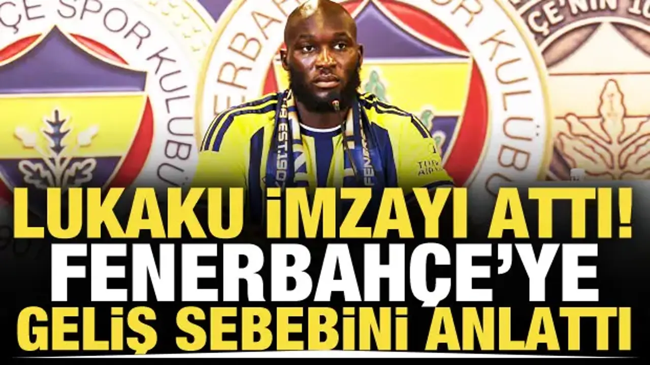 Lukaku 'Beni çeken şey' diyerek Fenerbahçe'ye geliş sebebini açıkladı!