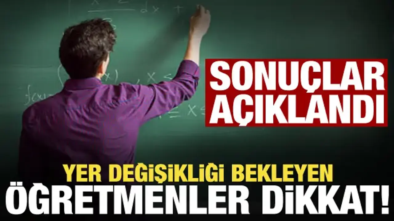MEB duyurdu! Öğretmenlerin sıra sonuçları açıklandı