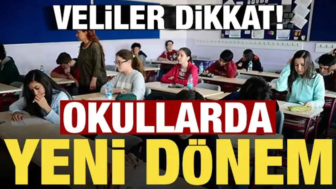 Okullarda yeni dönem! Veliler dikkat...