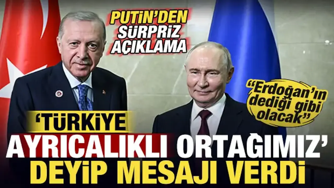 Putin'den sürpriz açıklama! 