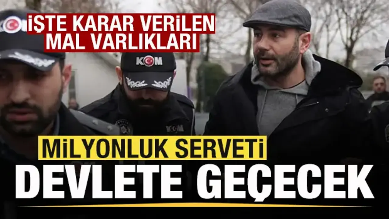 Rıza Akpolat’ın milyonluk serveti devlete geçecek! İşte mal varlıkları