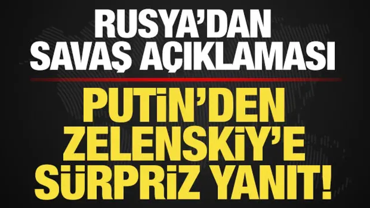 Rusya'dan son dakika açıklaması! Putin'den Zelenskiy'nin teklifine sürpriz yanıt!