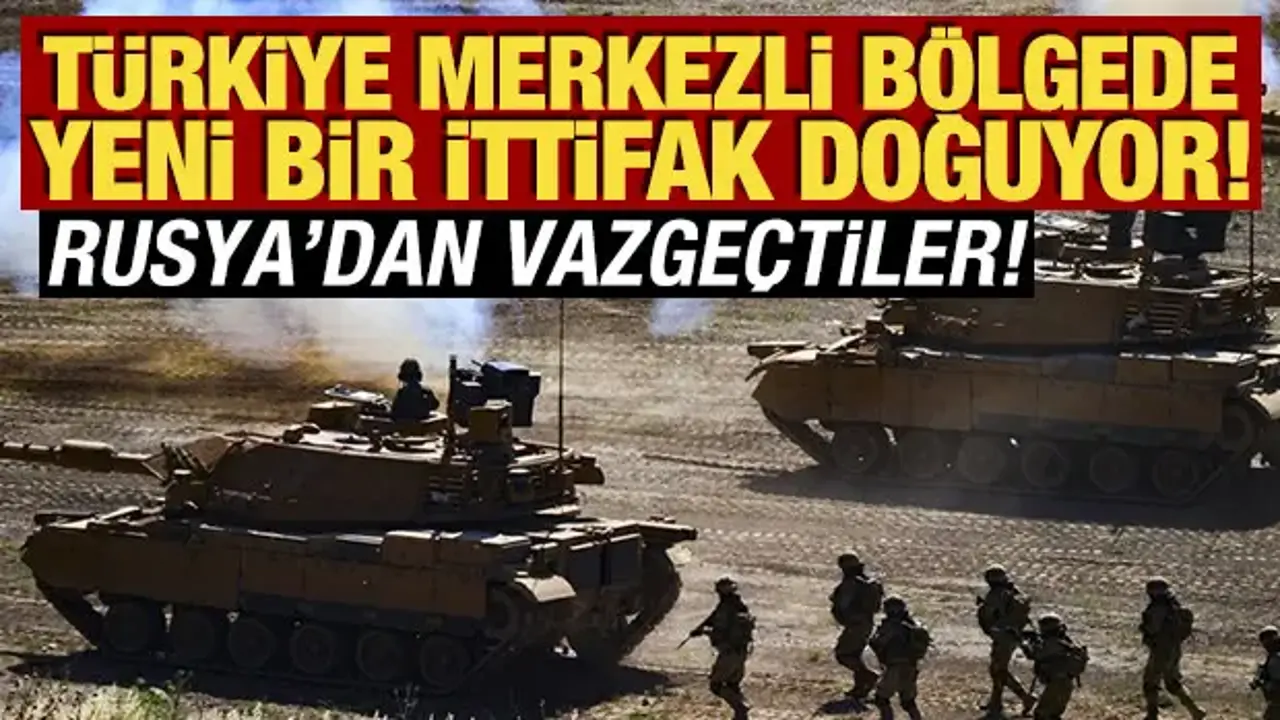 Rusya'dan vazgeçtiler! Türkiye merkezli bölgede yeni bir ittifak doğuyor