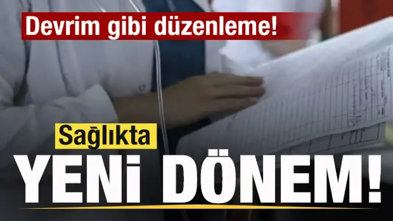 Sağlıkta yeni dönem! Resmen yürürlüğe girdi