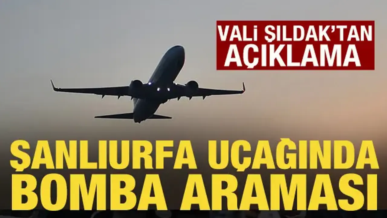 Şanlıurfa uçağında bomba araması