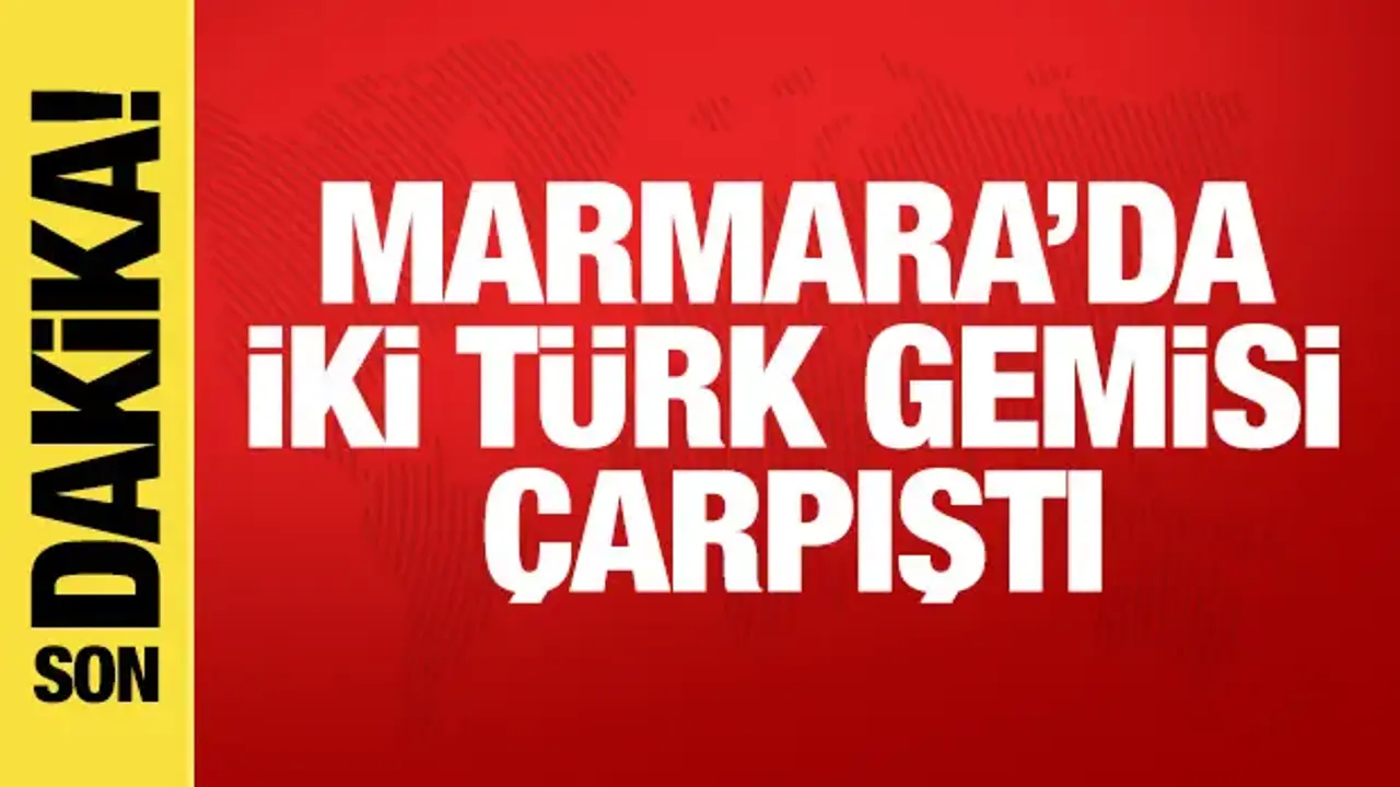 Silivri açıklarında iki Türk gemisi çarpıştı