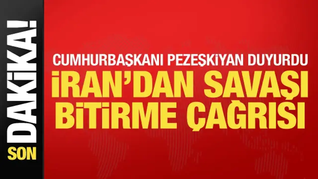 Son dakika haberi... Pezeşkiyan'dan savaşı bitirme çağrısı
