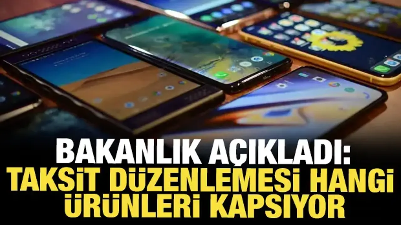 Ticaret Bakanlığı açıkladı: Taksit düzenlemesi hangi ürünleri kapsıyor?