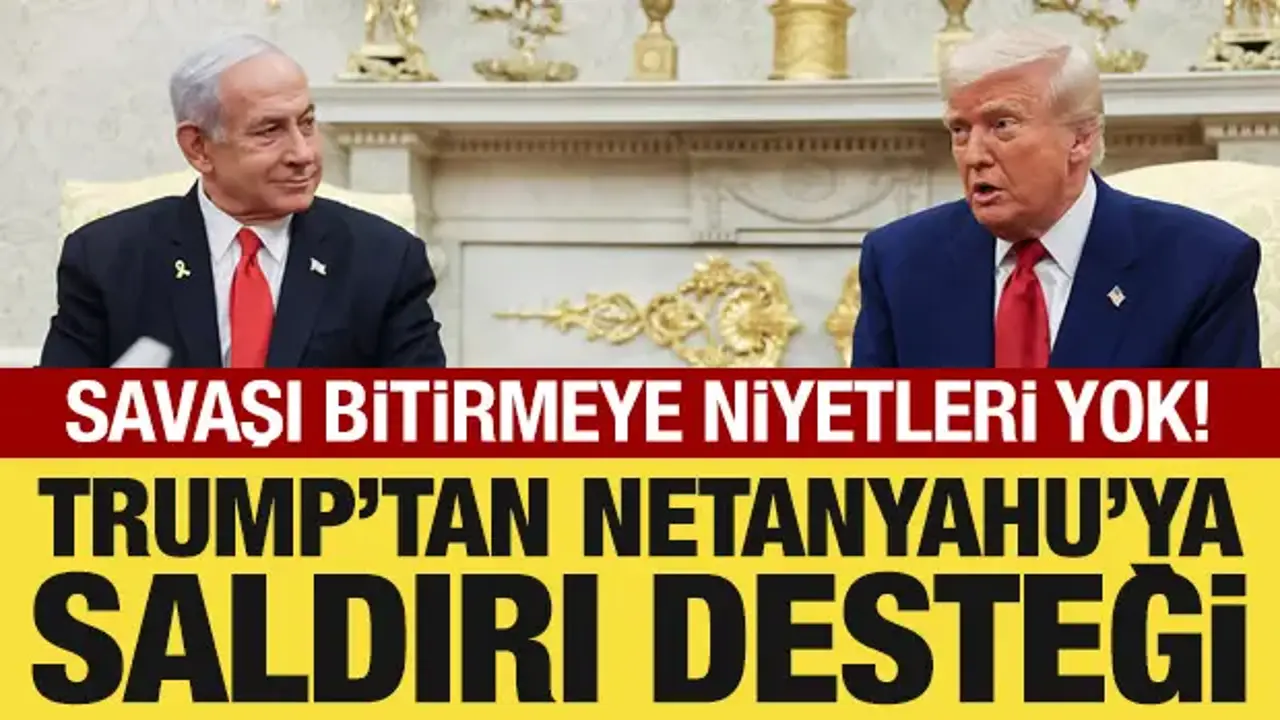 Trump'tan Netanyahu'ya 'küçük çaplı saldırı' desteği