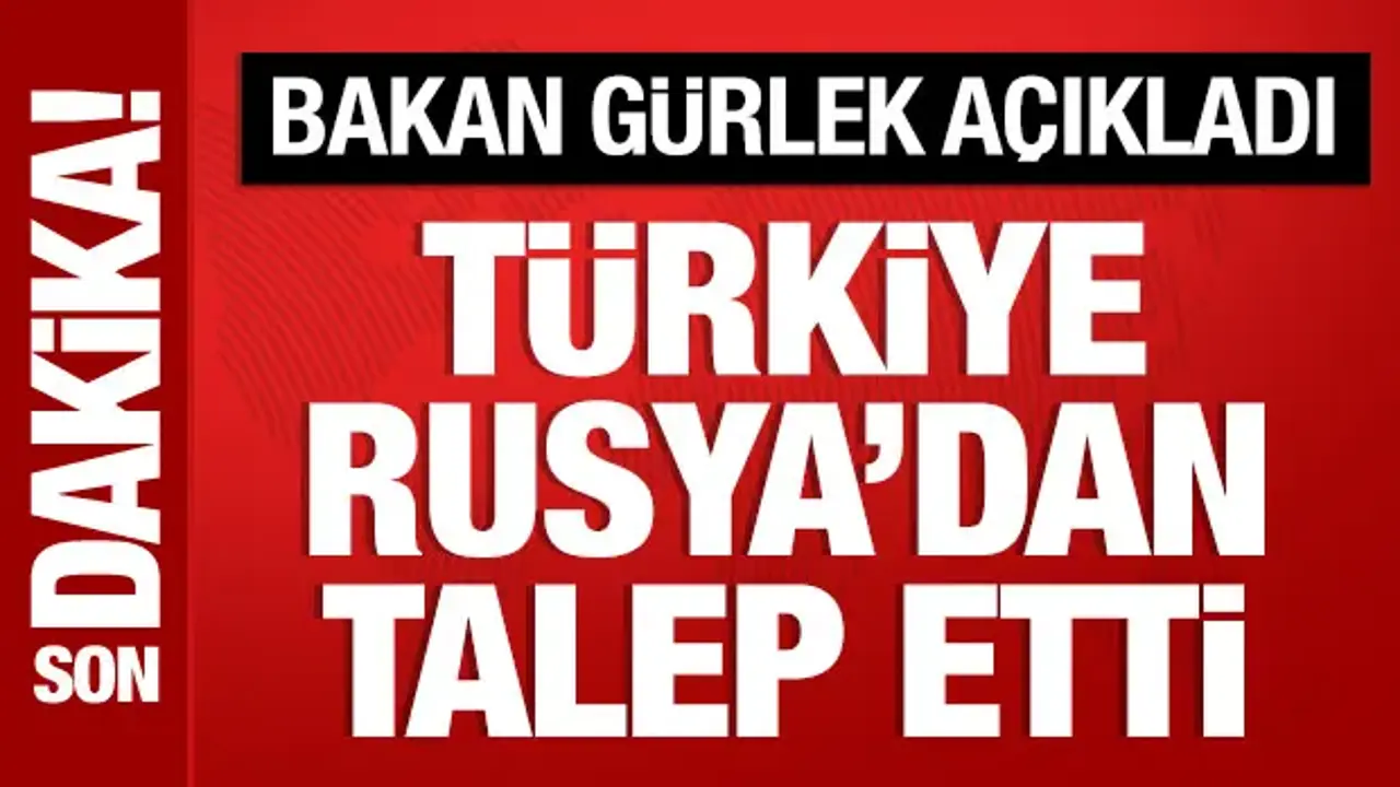 Türkiye'den Rusya'ya 'Can Dalton' talebi: Bakan Gürlek açıkladı