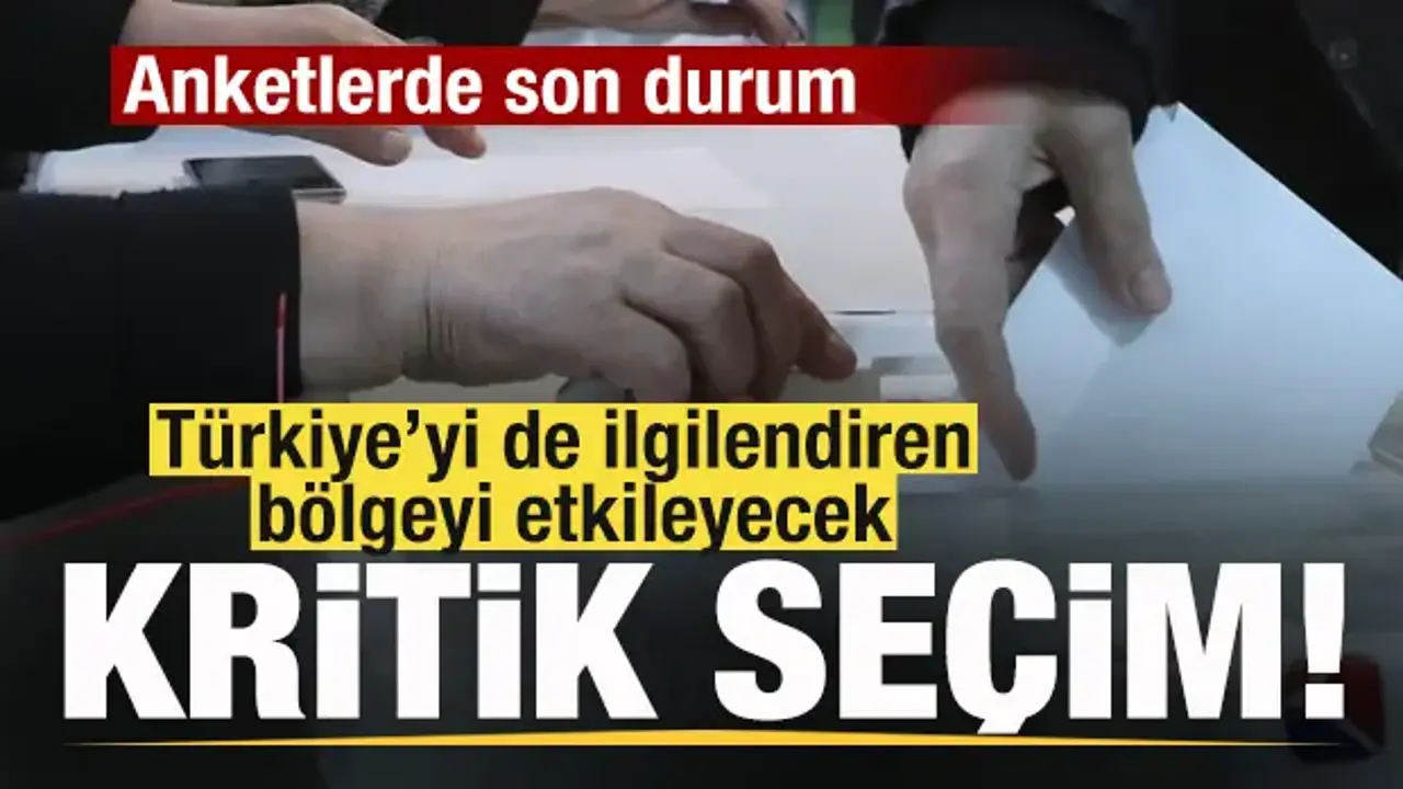 Türkiye'yi de ilgilendiren kritik seçim! Anketlerde son durum