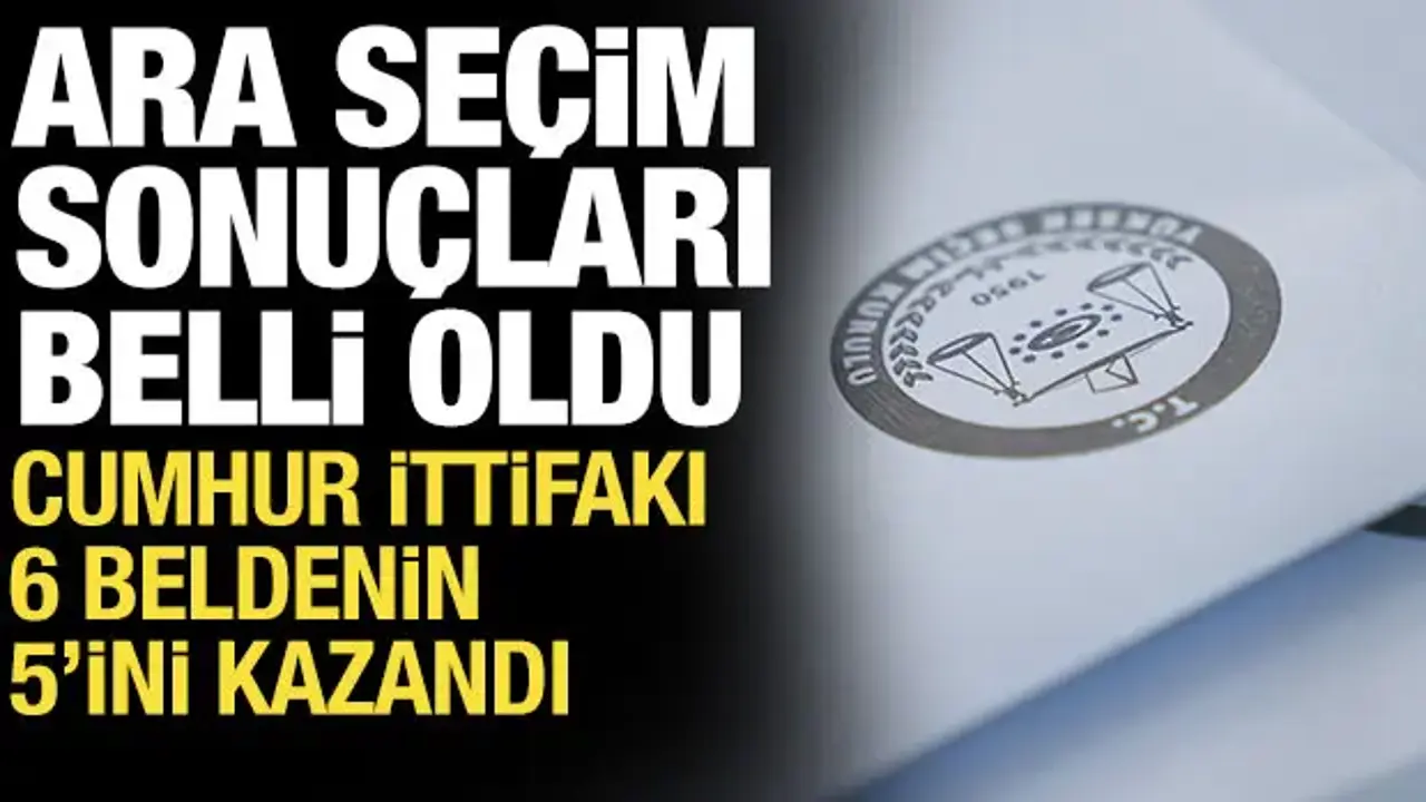 Üç ilde ara seçim heyecanı! Sonuçlar belli oldu